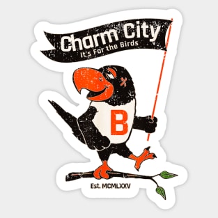 Charm city is for the birds Sticker